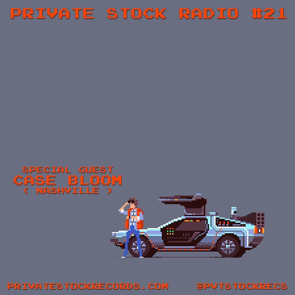 Private Stock Radio Show #21