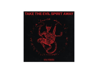 Take-The-Evil-Spirit-Away-Senga-Ferreira